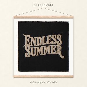 Endless Summer Patch oak hanger poster, 18 by 18 inches, with natural wood rails and a hanging cord.