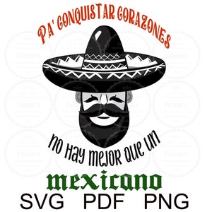 Pa conquistar corazones no hay mejor que un mexicano SVG, septiembre, México, Charro, Sublimation design