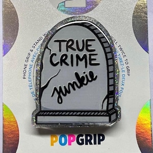 True Crime Junkie | Phone Grip | Kindle Grip | Bookish | Acrylic/Resin |