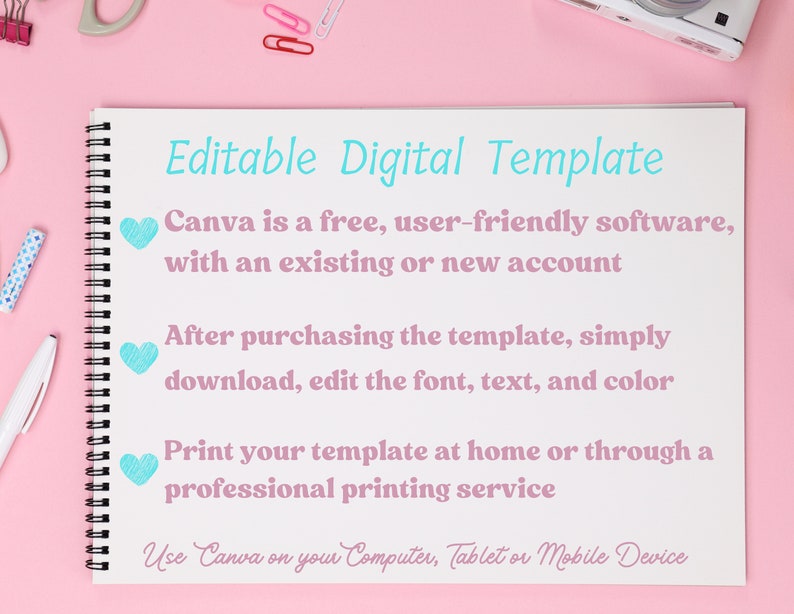May include: A white spiral-bound notebook with the text "Editable Digital Template" in teal. The text describes how to use Canva, a free software, to edit and print templates. The notebook is on a pink surface with office supplies.