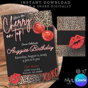 May include: Digital birthday party invitation with a black background, leopard print accents, and red cherry and lip graphics. The invitation reads "She's the Cherry on Top!" and includes party details.
