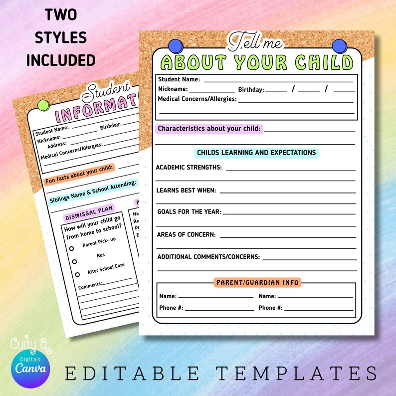 May include: Two editable student information templates. One template is titled "Student Information" and the other is titled "Tell Me About Your Child". Both templates have fill-in-the-blank sections for student details and parent/guardian information.