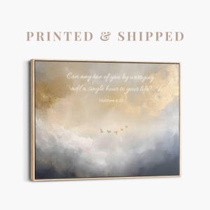 Matthew Do Not Worry  | Modern Matthew 6:27 Framed Canvas, Large Scripture Wall Art, Gold Framed Christian Painting, Bible Verse Wall Art