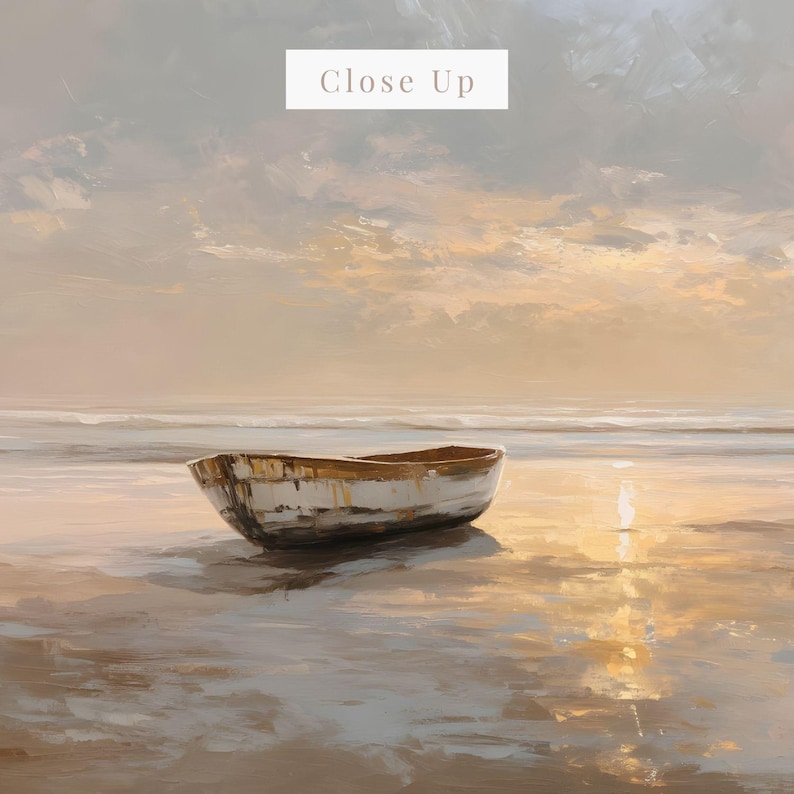 May include: A serene painting depicts a small, weathered boat resting on a sandy beach at sunset. The boat is white with brown accents, reflecting in the wet sand. The sky is a blend of soft orange, yellow, and gray hues, with the text "Close Up" at the top.