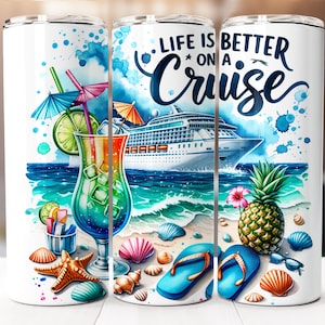 Cruise Tumbler Wrap, 20oz Skinny Tumbler Digital Download PNG, Cruise Sublimation Design, Life is Better on a Cruise PNG