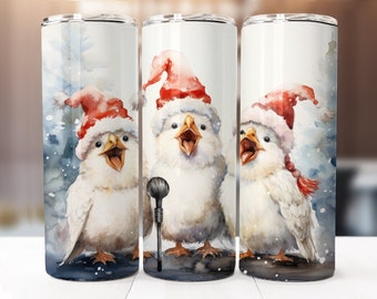 Singing Christmas Chickens Sublimation Design, 20oz Skinny Tumbler Digital Download PNG, Christmas Tumbler Wrap