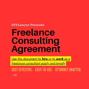 Puede incluir: Un fondo rojo con texto amarillo que dice "DIYLawyer Presents Freelance Consulting Agreement". El texto debajo dice "Utilice este documento para contratar o trabajar como consultor independiente de forma fácil y legal." El texto en la parte inferior dice "COSTO EFECTIVO. FÁCIL DE USAR. REDACTADO POR UN ABOGADO."