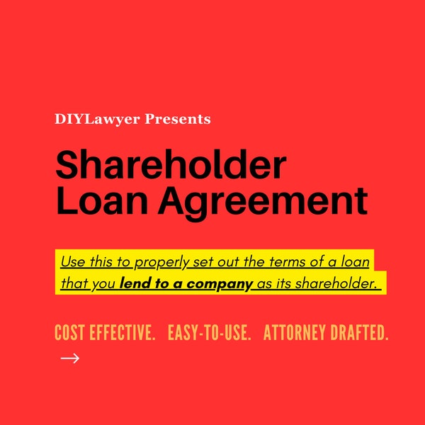 Shareholder Loan Agreement | Loan Agreement | Lend Money to your Company | Business Loan Agreement | Attorney Drafted