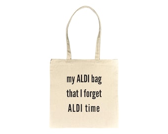 Funny Aldi Time Tote Bag