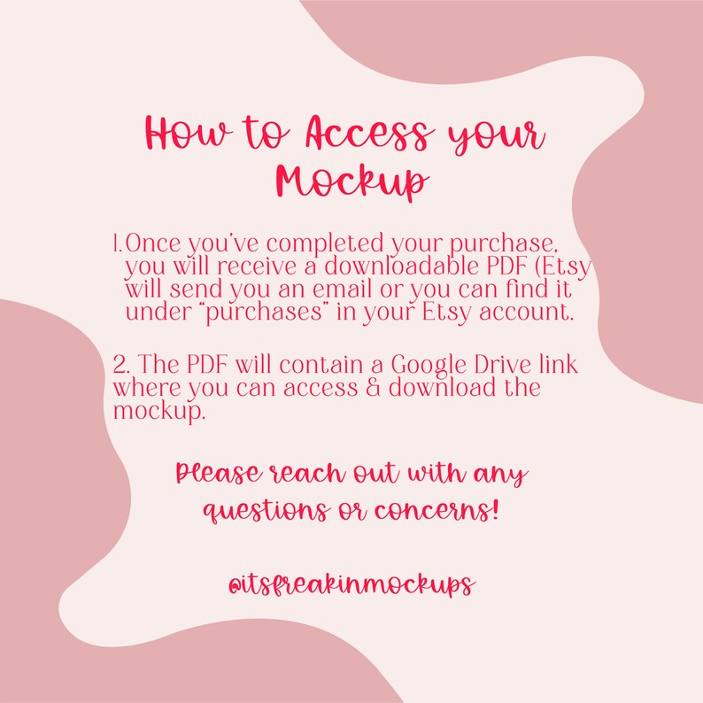 Puede incluir: Gr&aacute;fico rosa y blanco con el texto "How to Access your Mockup" e instrucciones sobre c&oacute;mo acceder a un archivo PDF descargable. El texto tambi&eacute;n incluye el nombre de usuario de redes sociales "@itsfreakinmockups".