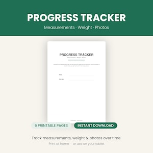 Könnte beinhalten: Ein weißer, druckbarer Fortschritts-Tracker mit dem Titel "Progress Tracker" in einem dunkelgrünen Banner. Der Tracker enthält Abschnitte für Messungen, Gewicht und Fotos. Das Bild enthält auch den Text "6 druckbare Seiten" und "Sofort-Download".