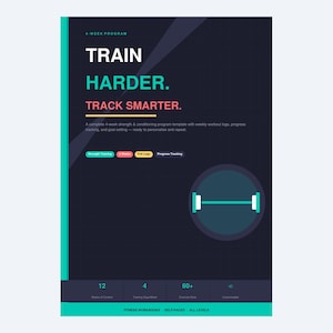 May include: A fitness program template with a dark blue background and teal accents. The text reads "TRAIN HARDER. TRACK SMARTER." Includes sections for strength training, full logs, and progress tracking. Features a dumbbell graphic and details on content, training days, and exercises.