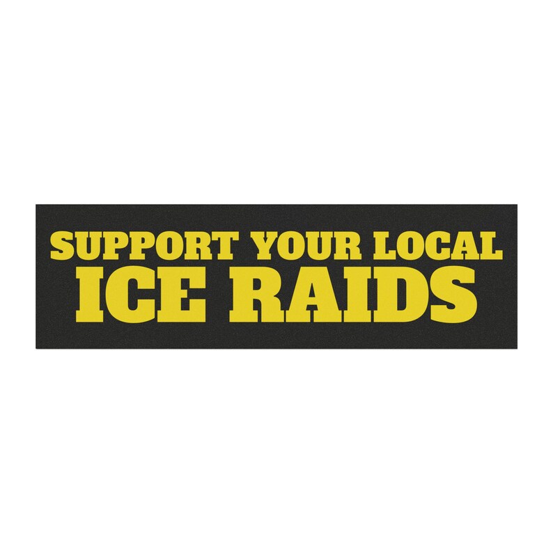 Posobiec Support Your Local ICE Raids Car Magnet 10x3 - Pro ICE Bumper ...