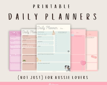 May include: A collection of printable daily planners in various pastel colors, including pink and blue. Each planner features sections for mood tracking, weather, hydration, meals, and to-do lists. Text at the top reads "PRINTABLE DAILY PLANNERS". The bottom text says "(NOT JUST) FOR AUSSIE LOVERS".