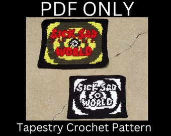 Sick Sad World Tapestry Crochet Pattern PDF, Single Crochet Graph Pattern