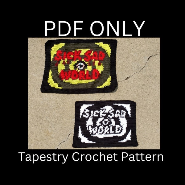 Sick Sad World Tapestry Crochet Pattern PDF, Single Crochet Graph Pattern