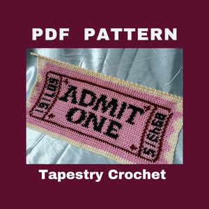 Admit One Tapestry Crochet PDF Pattern, movie theater ticket single crochet pattern, graph instructions