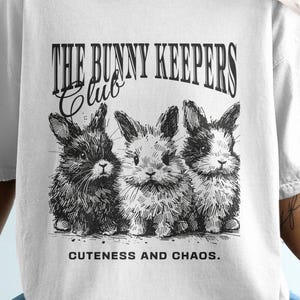 Comfort Colors Bunny Keepers Club T-Shirt, Doodle Rabbit Tee, Cuteness and Chaos Shirt, Rabbit Lover Gift, Illustrated Animal Art T-Shirt