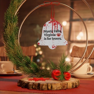 Festlich &quot;&quot;Mystic Falls, Virginia ist für Verliebte.&quot; Ornament- perfekt für Ihren TVD-Baum!