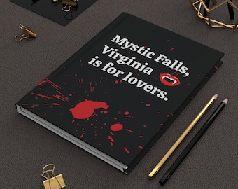 Hardcover "Mystic Falls, Virginia is for lovers." journal for the thoughtful TVD fan!