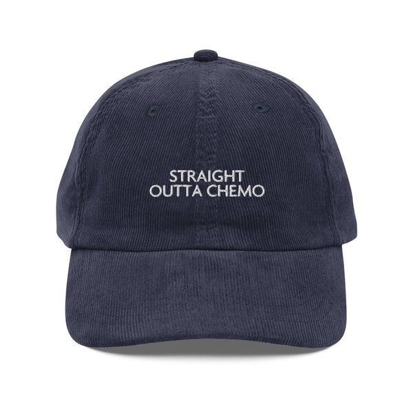 Vintage Straight Outta Chemo Corduroy Hat, Straight Outta Chemo Hat, Cancer Warrior, Chronic Illness,Spoonie, Cancer Sucks,Fuck Cancer
