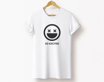 Simple So Excited Emoji Shirt, Minimalist Exciting Emoticon TShirt, Excited Face Tee Shirt, Excited Smiley Face T-Shirt, Ecstatic Icon Gift