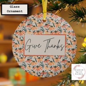 GiveThanks Earthy Floral Ornament, Thank You Gift, Thanksgiving Gift, Church Gift, Coworker Gift, Friend Gift, Bridesmaid Gift, Hostess Gift