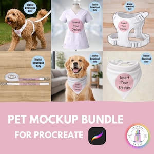 May include: A pet mockup bundle for Procreate, featuring a dog harness, a dog bandana, a leash, and a scrub top. Each item includes a pink circle with the text "Insert Your Design". The image also includes the Procreate app logo and the text "Digital Download Only".