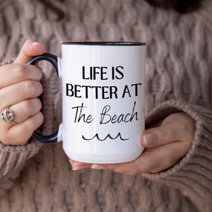 Colorful Life’s Better at the Beach 15oz Coffee Mug – Perfect for Morning Routine