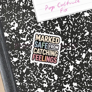 Marked Safe From Catching Feelings Sticker | Funny Emotionally Unavailable Decal | Millennial Humor Vinyl Sticker