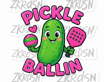 Funny Pickleball Clipart PNG: Pickle Ballin' Sublimation Design (Digital Download)