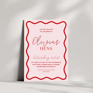 May include: A pink and red invitation card with a wavy border. The text reads "You're invited to celebrate Olivias Hens Saturday 16.10.23 at four o'clock in the afternoon The Stony Avenue Bar & Lounge, Melbourne Australia RSVP to Caitlyn on 04377364"