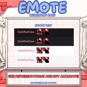 May include: A digital illustration of a werewolf raid emote for online gaming. The emote is a black and red image of a werewolf with glowing red eyes. The text "RAID" is written in white letters on a black background. The text "DarkRedClaw" is written in white letters on a black background. The text "EMOTE TEST" is written in white letters on a black background. The text "SIZE REPRESENTATIONS ARE NOT ACCURATE!" is written in white letters on a black background. The text "@DARKREDCLAW ON ETSY" is written in white letters on a black background.