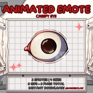 May include: Animated emote featuring a creepy eye with a brown iris and a white sclera. The image includes the text "ANIMATED EMOTE CREEPY EYE" and details about the product: "2 EMOTES | 4 SIZES 8 GIFS + 8 PNGS TOTAL INSTANT DOWNLOAD! @DARKREDCLAW".
