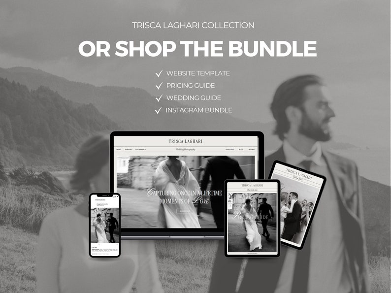 May include: A black and white image of a website template, a pricing guide, a wedding guide, and an Instagram bundle. The text "TRISCA LAGHARI COLLECTION" and "OR SHOP THE BUNDLE" is displayed at the top of the image. The text "TRISCA LAGHARI" is displayed on a laptop screen. The text "CAPTURING ONCE IN A LIFETIME MOMENTS OF LOVE" is displayed on the laptop screen. The text "TRISCA LAGHARI" is displayed on a tablet screen. The text "TRISCA LAGHARI" is displayed on a phone screen.