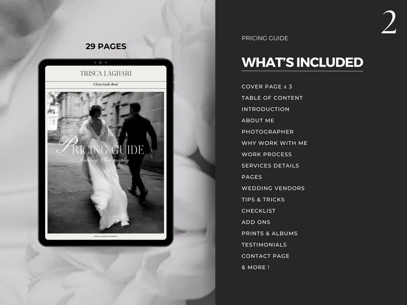 K&ouml;nnte beinhalten: Ein digitales Tablet zeigt ein Schwarzwei&szlig;foto eines Paares in Hochzeitskleidung. Der Text "Pricing Guide" ist auf dem Bildschirm sichtbar. Das Tablet befindet sich auf einer wei&szlig;en Oberfl&auml;che. Der Text "29 Pages" befindet sich &uuml;ber dem Tablet. Der Text "Pricing Guide" befindet sich auf der rechten Seite des Bildes. Der Text "What's Included" befindet sich unter dem Text "Pricing Guide". Der Text "Cover Page x 3", "Table of Content", "Introduction", "About Me", "Photographer", "Why Work With Me", "Work Process", "Services Details", "Pages", "Wedding Vendors", "Tips & Tricks", "Checklist", "Add Ons", "Prints & Albums", "Testimonials", "Contact Page", "& More!" ist unter dem Text "What's Included" aufgelistet. Die Zahl "2" befindet sich in der oberen rechten Ecke des Bildes.