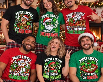 Funny 420 Christmas Pajama Shirts Most Likely To Stoner Holiday Matching Group PJs Weed Cannabis Party Gift Friendsmas Xmas Pajama Tops