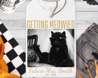 Future Mrs Getting Meowied Comfort Colors Shirt Halloween Goth Emo Black Cat Mom Engagement Tee