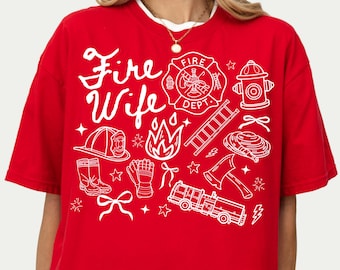 Comfort Colors Fire Wife Shirt, Firefighter Wife Shirt, Fire Dept Wife Tee, Firefighter Mom Shirt, Gifts For Wife, First Responder Wife Gift