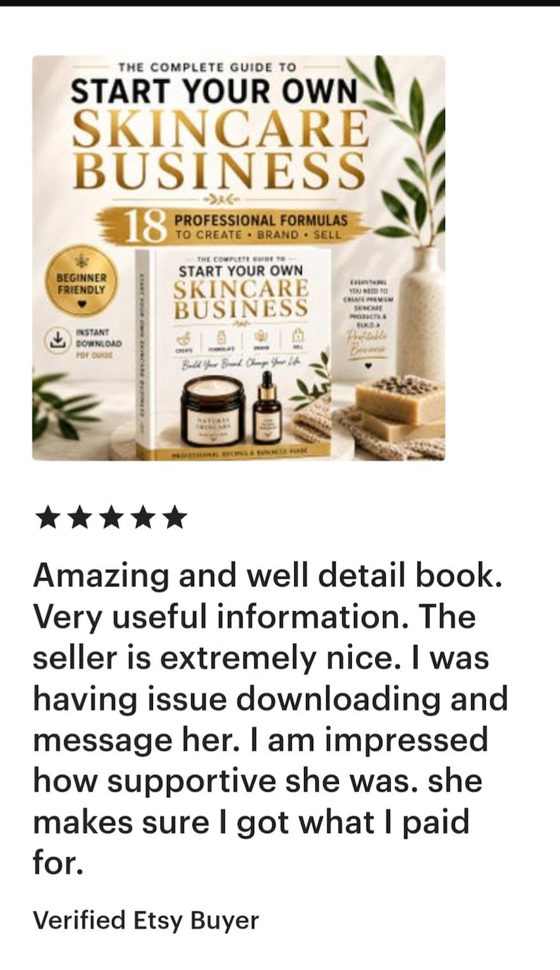 May include: A book titled "The Complete Guide to Start Your Own Skincare Business" with the text "18 Professional Formulas". The cover features skincare products and a beginner-friendly download icon.