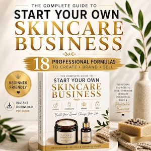 Natural Skincare Guide: 18 Recipes, Start Your Own Business Ebook (Digital Download)