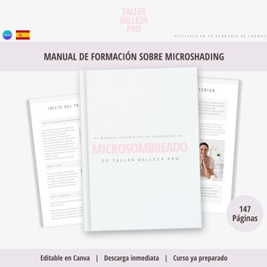 May include: A white training manual for microshading with the text "MANUAL DE FORMACIÓN SOBRE MICROSHADING" and "EL MANUAL DEFINITIVO DE FORMACIÓN EN MICROSOMBREADO DE TALLER BELLEZA PRO" visible on the cover, featuring 147 pages of instructional content.
