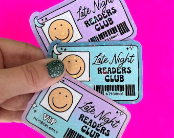 Late Night Readers Club Holographic Sticker l Bookworm Sticker | Bibliophile Sticker | Bookish Stickers | Kawaii Bookish | Literary Gift