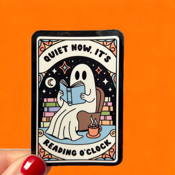 Quiet Now, It’s Reading O’Clock | Bookish Sticker | Ghosty Reading Kindle Sticker | Literary Gift | Reading Lover | Bookish Decor