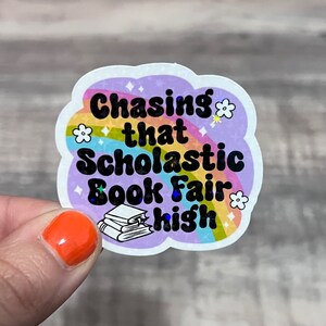 Chasing That Scholastic Book Fair High Sticker L Bookworm Sticker ...