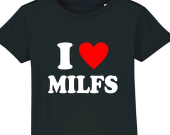 Me encanta MILFs camiseta divertida camiseta de humor para adultos travieso sarcástico MILF amante camiseta superior unisex adulto top