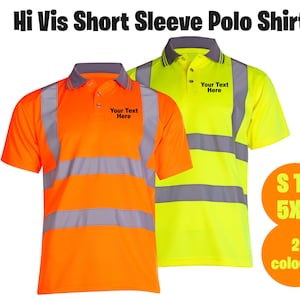 Personalised Hi Vis Short Sleeve Polo Shirt, Custom Printed Hi Viz Vest, Safety Vest, Front & Back Text Printed, Hi Viz Reflective Coat Top