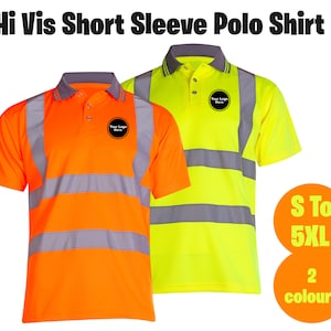 Personalised Hi Vis Short Sleeve Polo Shirt, Custom Printed Hi Viz Vest, Safety Vest, Front & Back Logo Printed, Hi Viz Reflective Coat Top