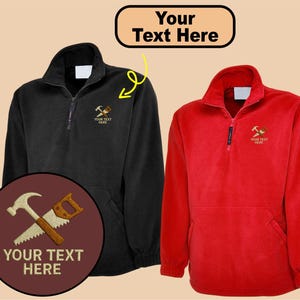 Personalised Embroidered 1/4 Fleece Jacket With Carpenter Logo, Custom Text Workwear Uniform, Unisex Fleece Jacket