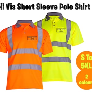 Personalised Embroidered Hi Vis Short Sleeve Polo Shirt, Custom Printed Hi Viz Vest, Safety Vest, Front & Back Text, Hi Viz Reflective Tee